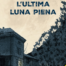 L'ultima luna piena